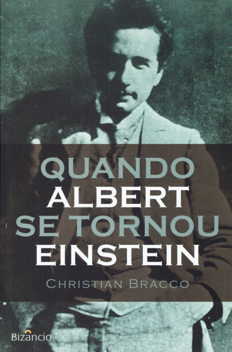 QUANDO ALBERT SE TORNOU EINSTEIN