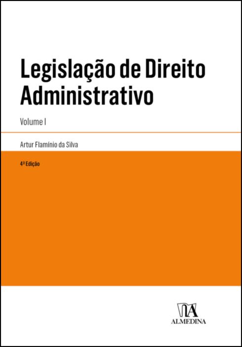 LEGISLAÇÃO DE DIREITO ADMINISTRATIVO VOLUME I