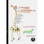 EDUCACAO INFANTIL COMO PROJETO DE COMUNIDADE