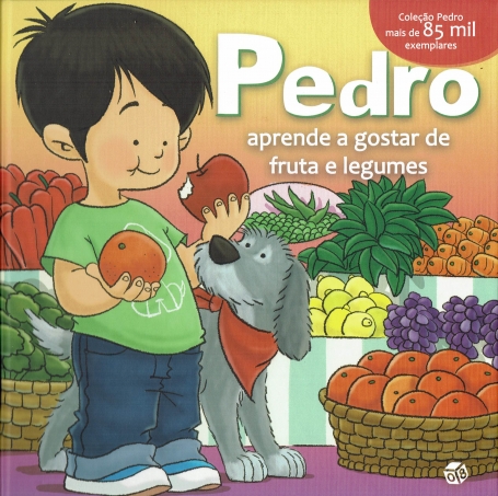 PEDRO APRENDE A GOSTAR DE FRUTA E LEGUMES