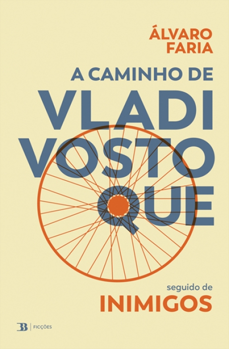 A Caminho de Vladivostoque (seguido de) Inimigos