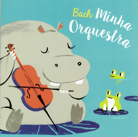 BACH - MINHA ORQUESTRA