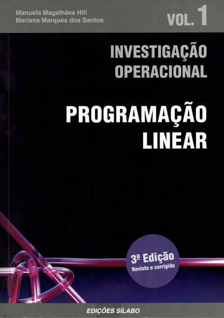 INVESTIGACAO OPERACIONAL VOL. 1 - PROGRAMACAO LINEAR 3ª EDICAO