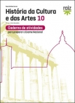 02943 - HISTORIA DA CULTURA E DAS ARTES 10º ANO - CADERNO ATIVIDADES