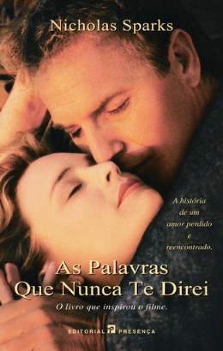 AS PALAVRAS QUE NUNCA TE DIREI - a historia de um amor perdido e reencontrado COL. GRANDES NARRATIVAS 74