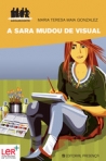 SARA MUDOU DE VISUAL