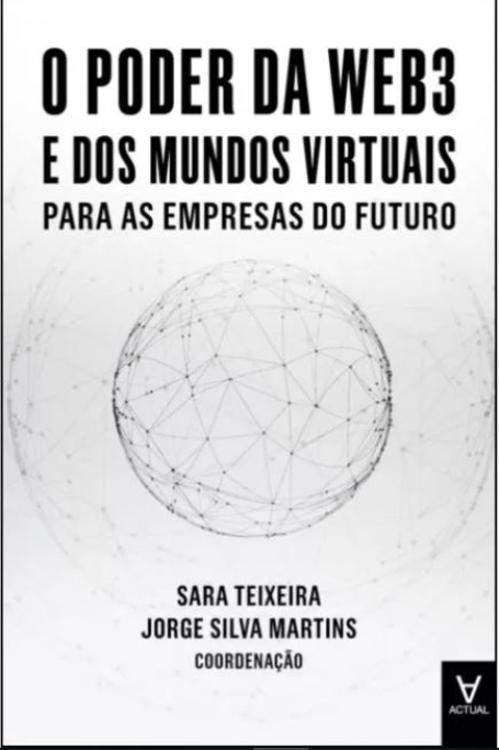 O PODER DA WEB3 E DOS MUNDOS VIRTUAIS PARA AS EMPRESAS DO FUTURO