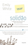 SOLIDAO - A EPIDEMIA SECRETA DA ERA DA HIPERCONECTIVIDADE