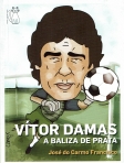 VITOR DAMAS - A BALIZA DE PRATA