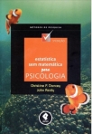 ESTATISTICA SEM MATEMATICA PARA PSICOLOGIA 5ED.
