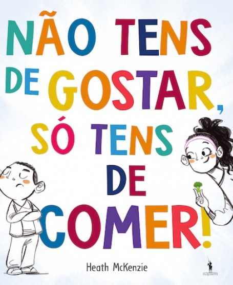 NÃO TENS DE GOSTAR , SÓ TENS DE COMER