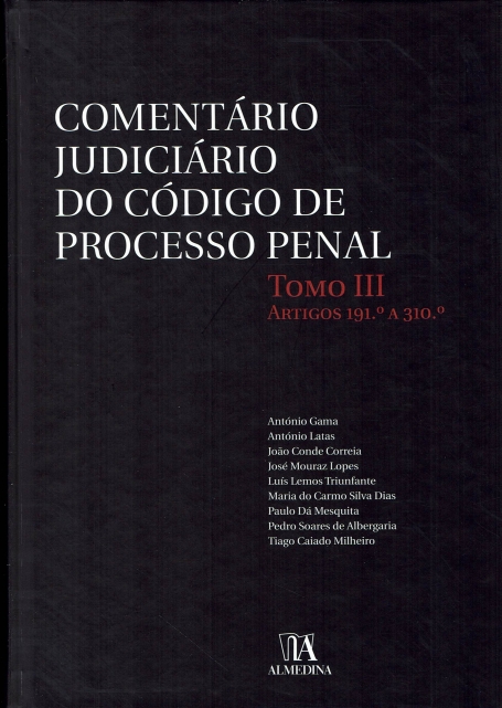 COMENTARIO JUDICIARIO DO CODIGO DE PROCESSO PENAL - TOMO III artigos 191º a 310º