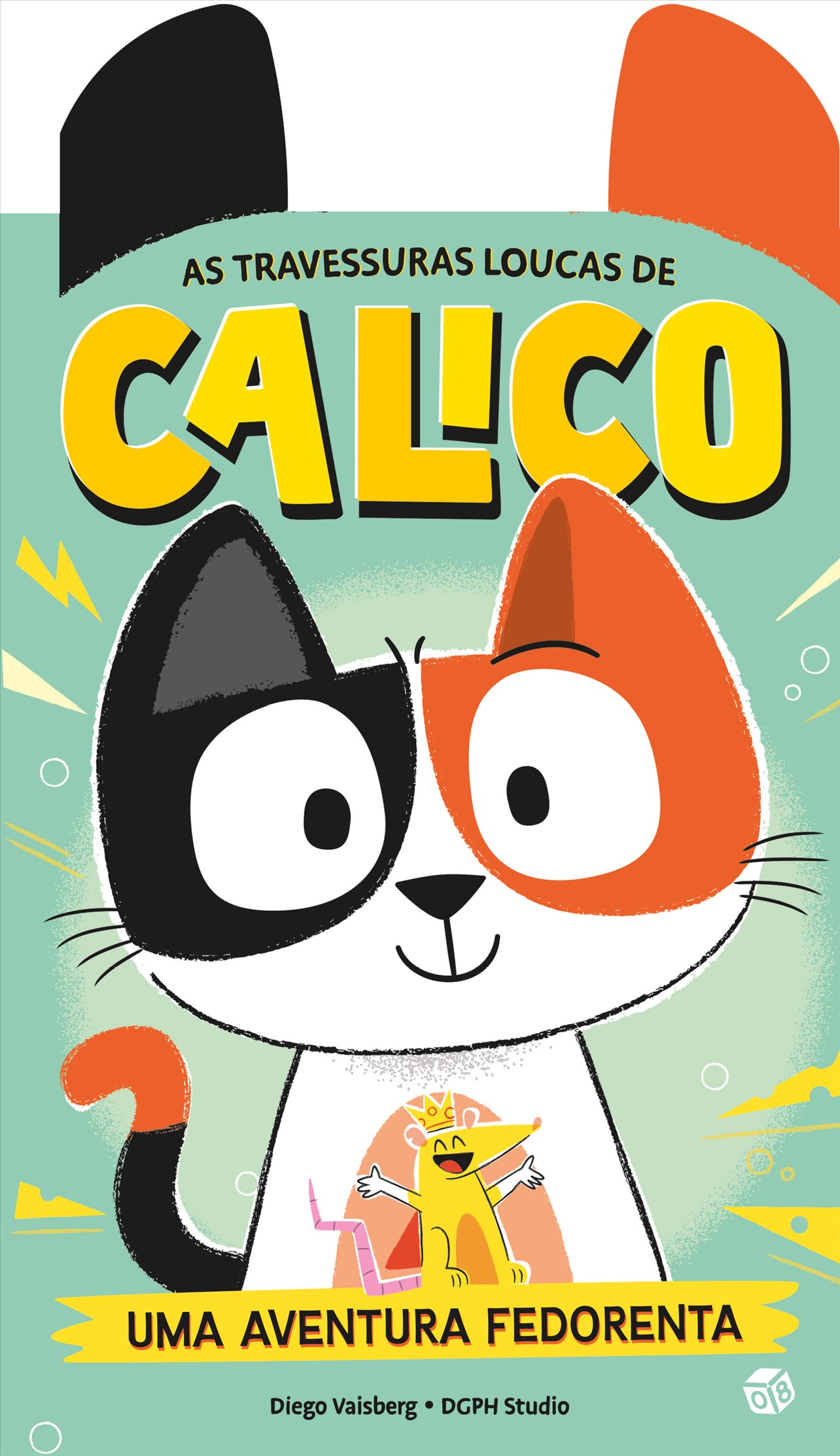 AS TRAVESSURAS LOUCAS DE CALICO - Uma aventura fedorenta