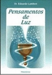 PENSAMENTOS DE LUZ