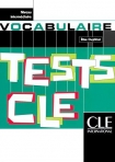VOCABULAIRE TESTS CLE - NIVEAU INTERMEDIAIRE