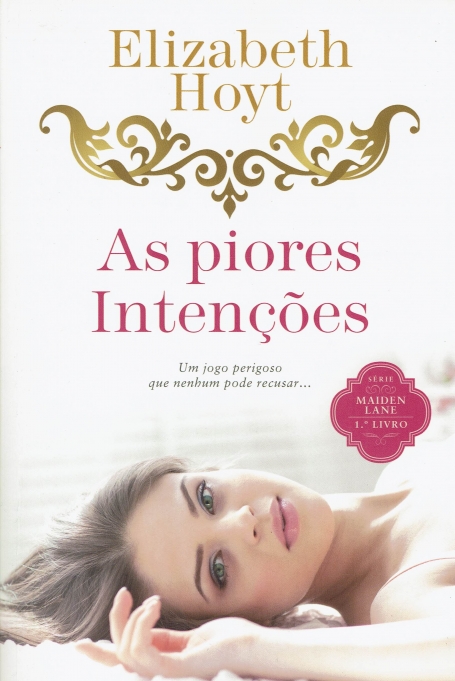 AS PIORES INTENCOES - 1º LIVRO SERIE MAIDEN LANE