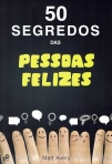 50 SEGREDOS DAS PESSOAS FELIZES