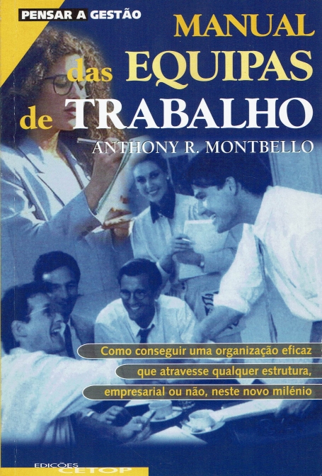 O LIVRO DAS EQUIPAS DE TRABALHO - COL PENSAR A GESTAO Nº 14