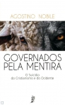 GOVERNADOS PELA MENTIRA - o suicidio do cristianismo e do ocidente