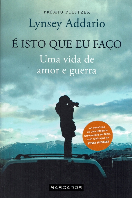 E ISTO QUE EU FACO - UMA VIDA DE AMOR E GUERRA