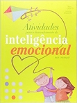ATIVIDADES PARA O DESENVOLVIMENTO DA INTELIGENCIA EMOCIONAL NAS CRIANCAS