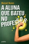 ALUNA QUE BATEU NO PROFESSOR