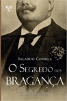 SEGREDO DOS BRAGANCA