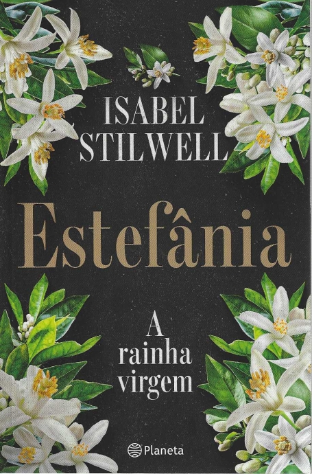 ESTEFÂNEA - A RAINHA VIRGEM