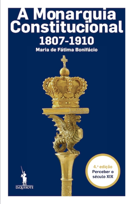 A MONARQUIA CONSTITUCIONAL 1807 - 1910