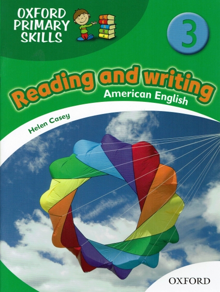 OXFORD PRIMARY SKILLS 3 - READING AND WRITING AMERICAN ENGLISH
