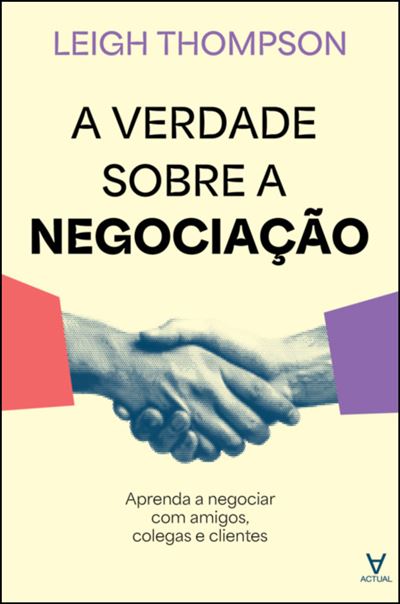 A VERDADE SOBRE A NEGOCIAÇÃO