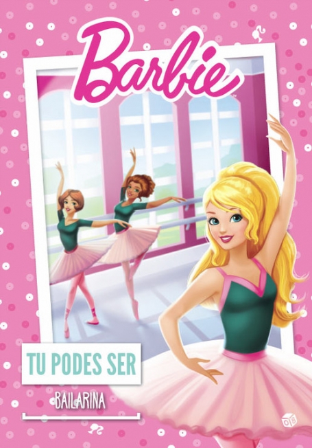 BARBIE TU PODES SER BAILARINA