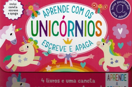 APRENDE COM OS UNICÓRNIOS - ESCREVE E APAGA - 4 livros e uma caneta