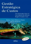 Gestão Estratégica De Custos: Textos E Testes Com As Respostas - 8ª/2012