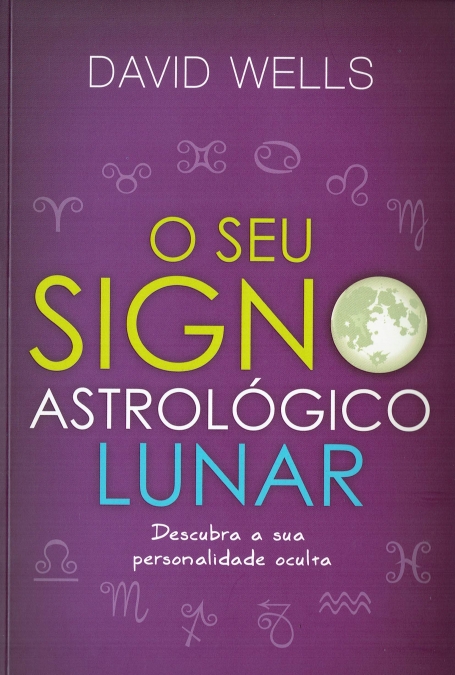 SEU SIGNO ASTROLOGICO LUNAR - descubra a sua personalidade oculta