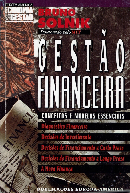 GESTAO FINANCEIRA - CONCEITOS E MODELOS ESSENCIAIS - diagnostico financeiro, decisoes de investimento, decisoes de financiamento a curto prazo, decisoes de financiamento a longo prazo, a nova financa