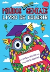 MIUDOS AINDA MAIS GENIAIS - LIVRO DE COLORIR - COM MONTES DE DESAFIOS FIXES PARA COLORIR E RESOLVER
