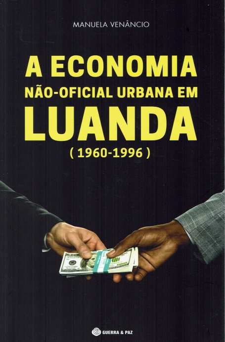 A ECONOMIA NAO-OFICIAL URBANA EM LUANDA - 1960-1996