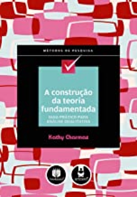 CONSTRUCAO DA TEORIA FUNDAMENTADA
