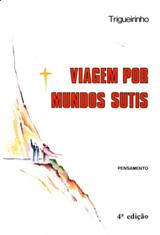 VIAGEM POR MUNDOS SUTIS