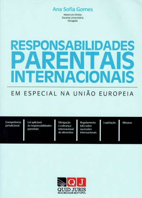 RESPONSABILIDADES PARENTAIS INTERNACIONAIS - em especial na Uniao Europeia
