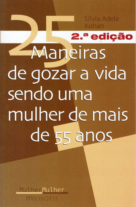 25 MANEIRS DE GOZARA VIDA SENDO UMA MULHER DE MAIS DE 55 ANOS