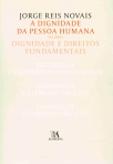 A DIGNIDADE DA PESSOA HUMANA VOLUME I DIGNIDADE E DIREITOS FUNDAMENTAIS