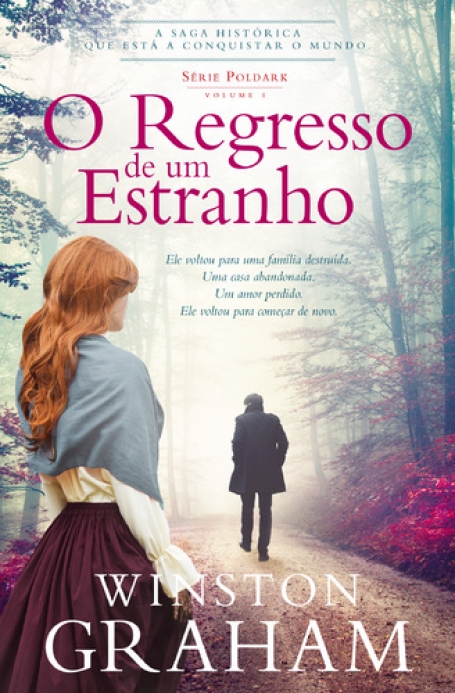 O REGRESSO DE UM ESTRANHO - SERIE POLDARK VOL. 1