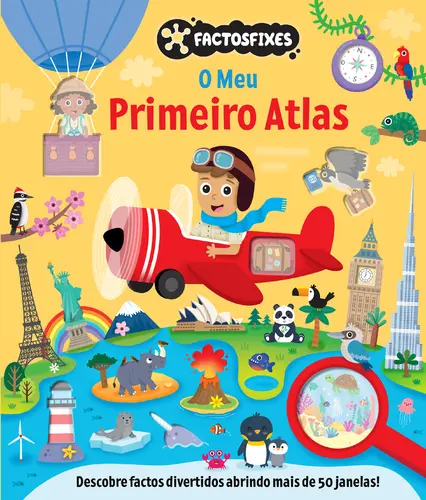O MEU PRIMEIRO ATLAS - FACTOS FIXES