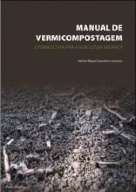 MANUAL DE VERMICOMPOSTAGEM - e vermicultura para a agricultura organica