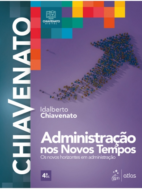 ADMINISTRAÇAO NOS NOVOS TEMPOS - NOVOS HORIZONTES EM ADMINISTRAÇAO 4 ª EDIÇAO