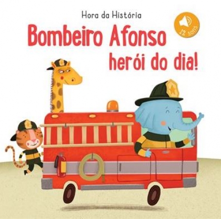 BOMBEIRO AFONSO HERÓI DO DIA! - Hora da História com 12 sons