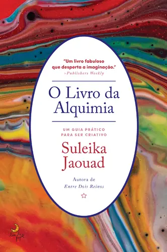O LIVRO DA AQUIMIA I Um guia prático para ser criativo - capa dura