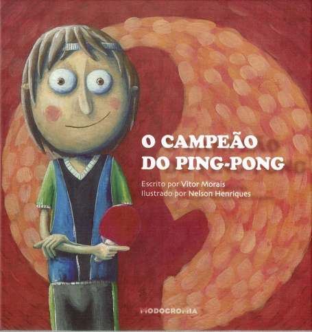 O CAMPEÃO DE PING-PONG